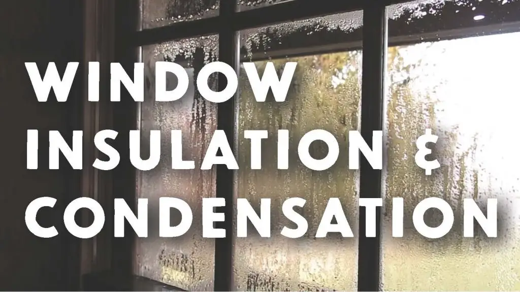 Condensation on window illustrating insulation needs
