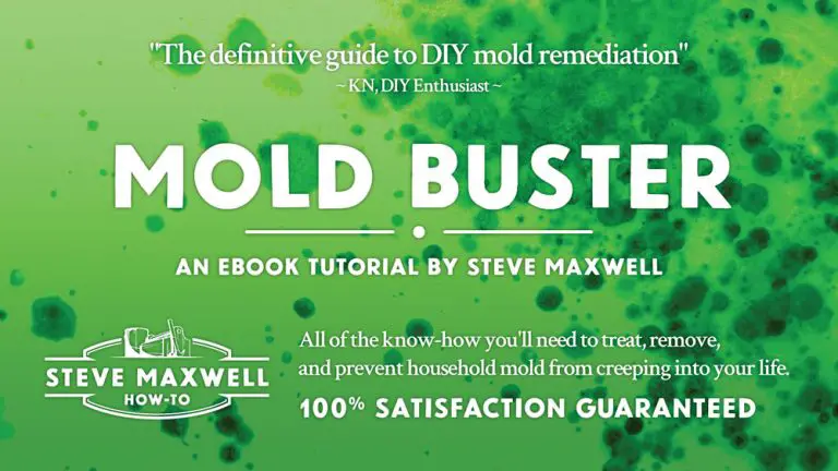 Mold Buster ebook guide by Steve Maxwell.