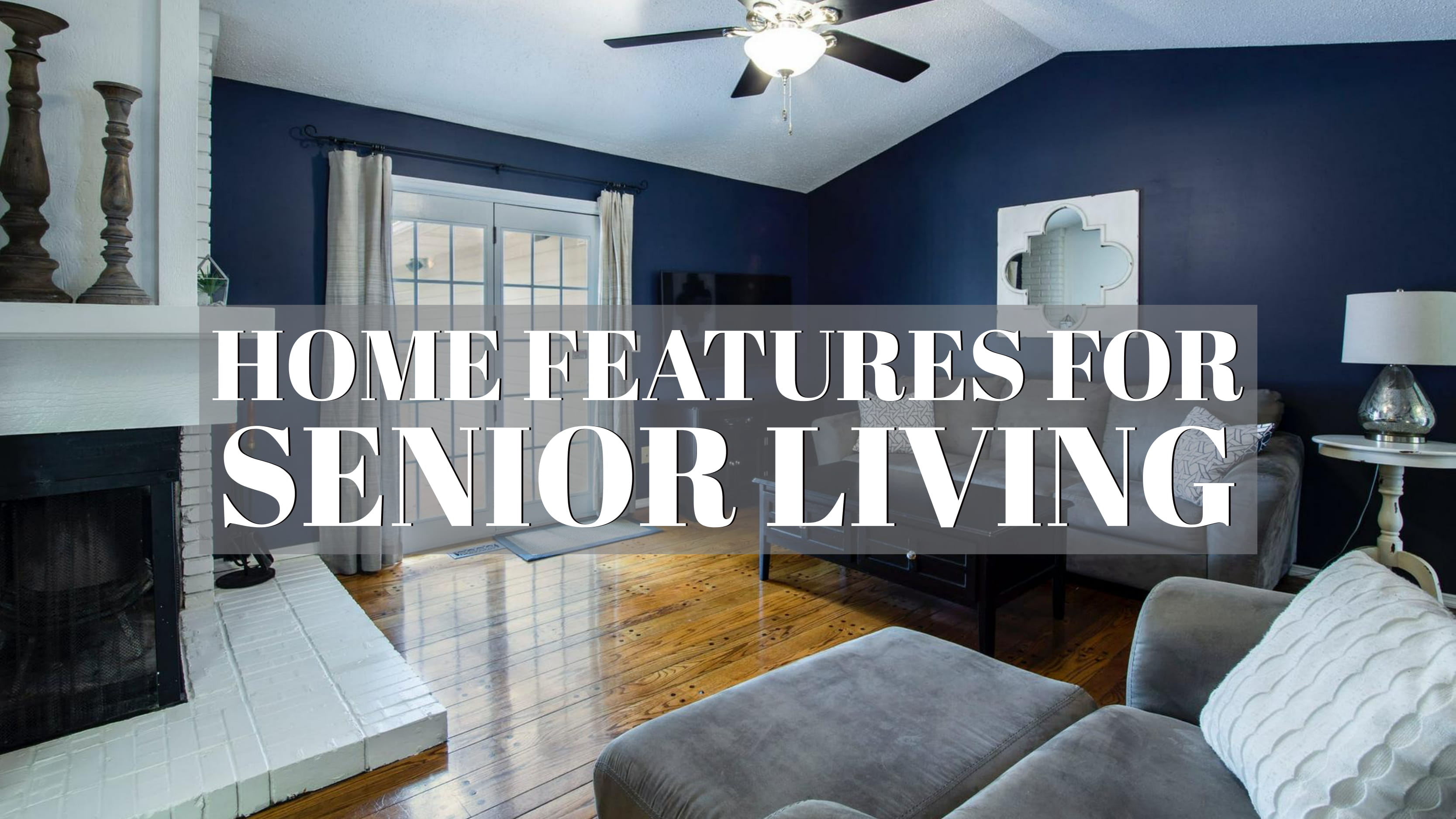 Interior Design For Aging Longer In Your Home Baileylineroad