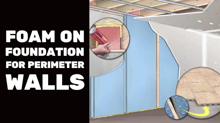 Applying foam insulation on perimeter walls