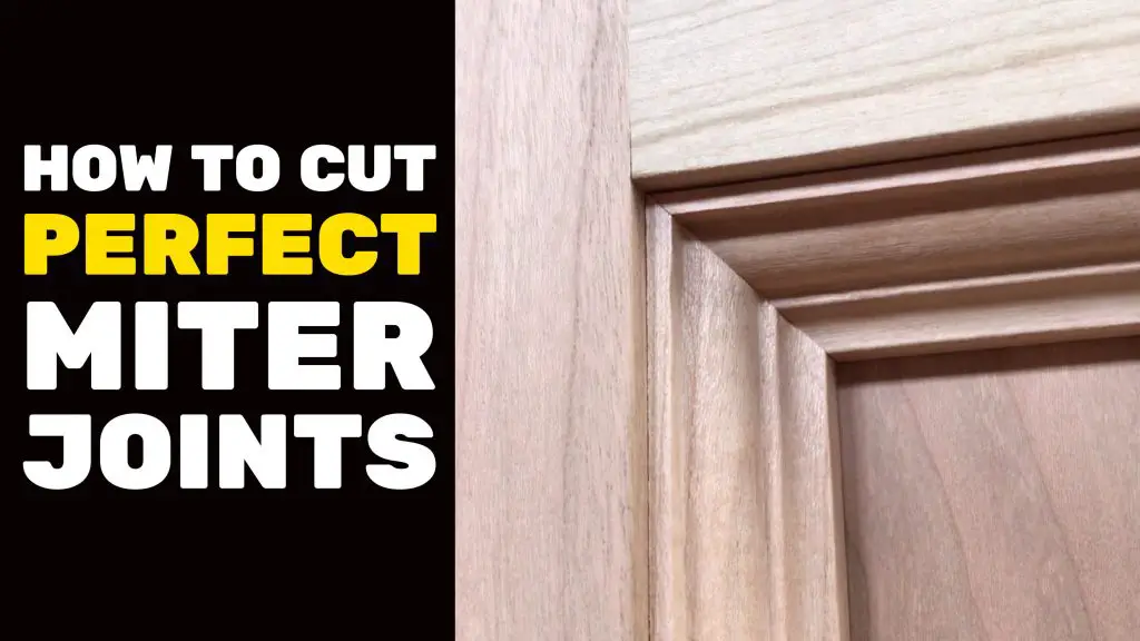 Learn to cut perfect miter joints, woodwork guide.