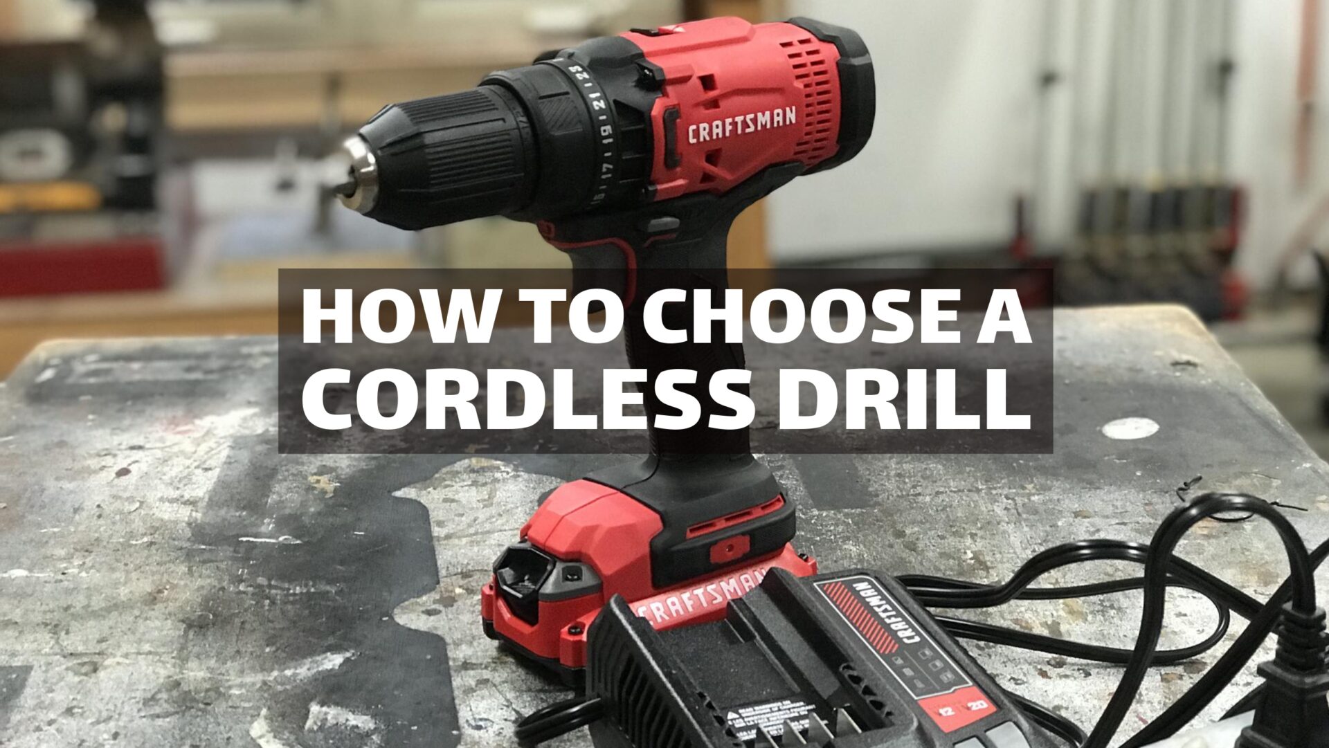 TOOLS: Real-World Tips for Choosing the Right Cordless Drill
