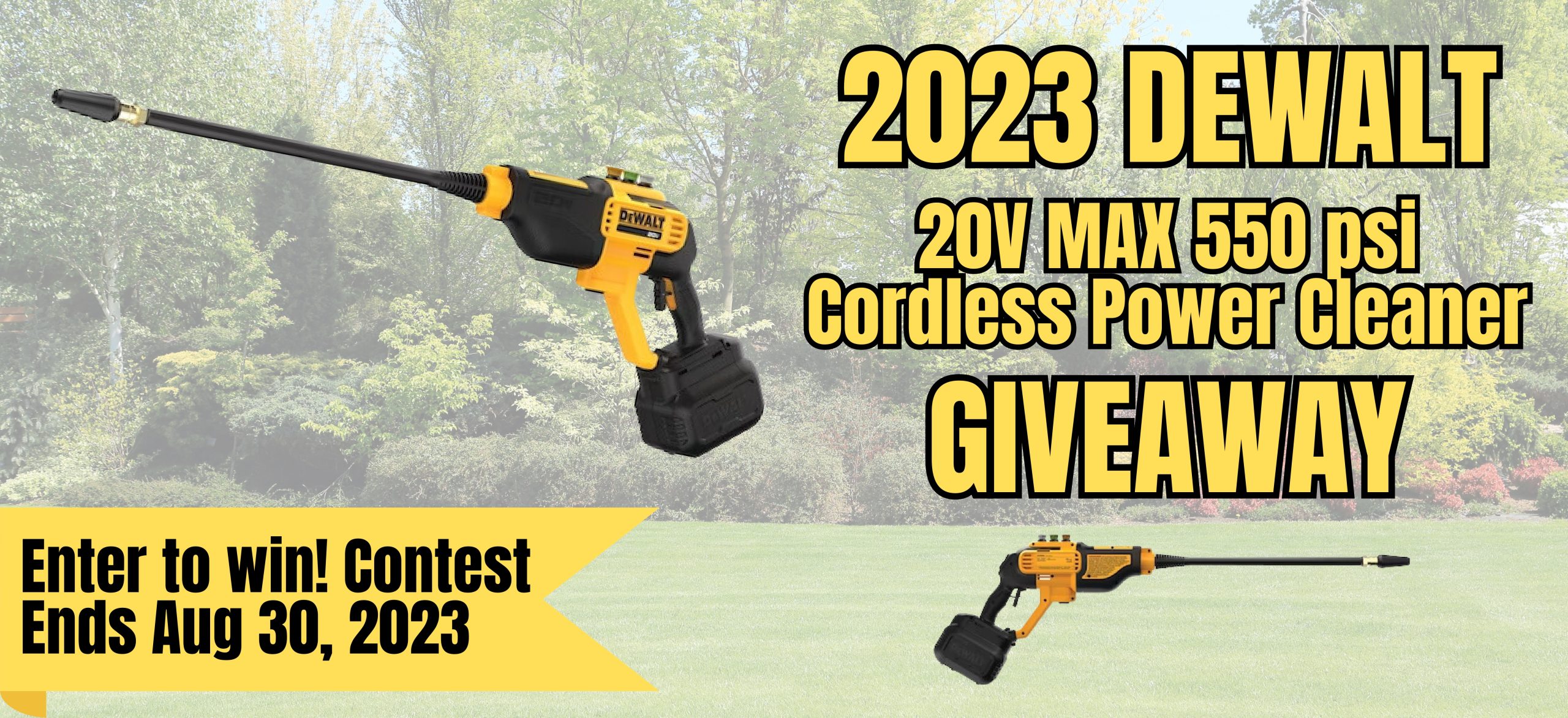 Click Here to Enter the 2023 DEWALT Cordless Power Cleaner Giveaway